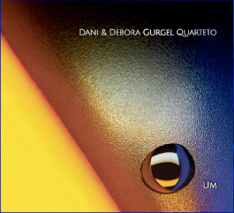 UM(ONE) -Dani&Debora Gurgel Quarteto-